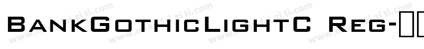 BankGothicLightC Reg字体转换